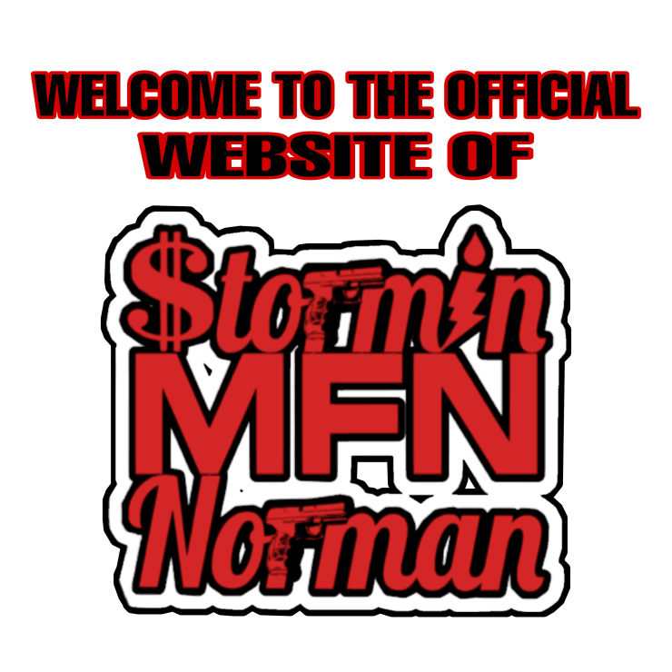 Official Website of Stormin MFN Norman aka Stormin Stakk
